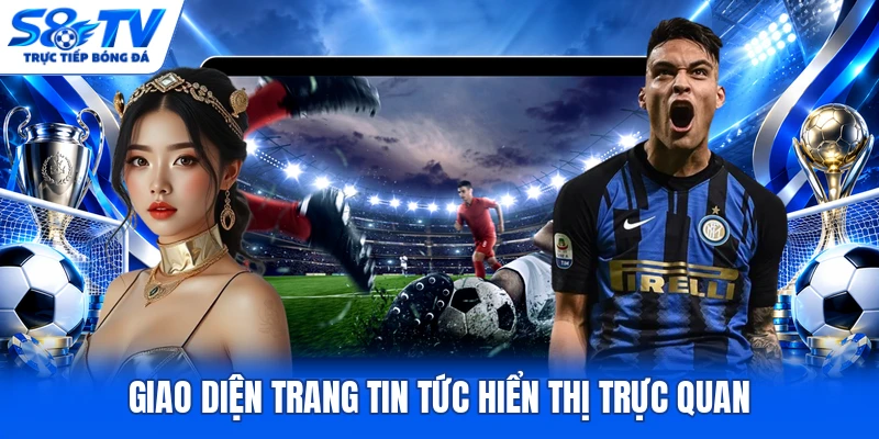 Giao diện trang tin tức hiển thị trực quan