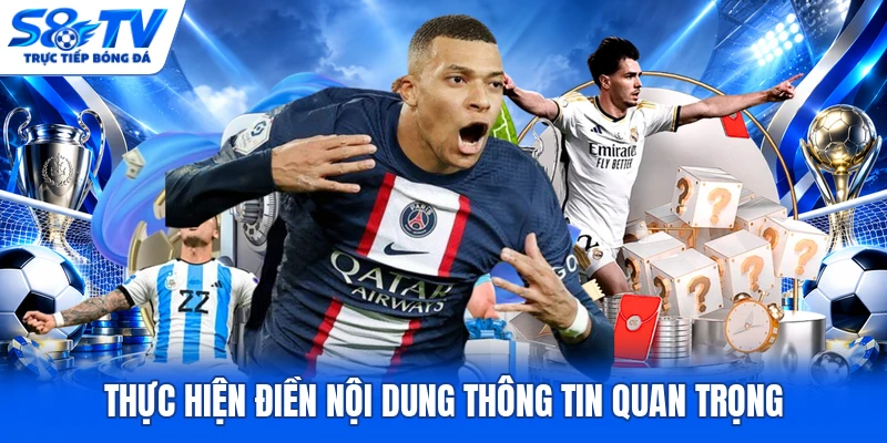 Thực hiện điền nội dung thông tin quan trọng